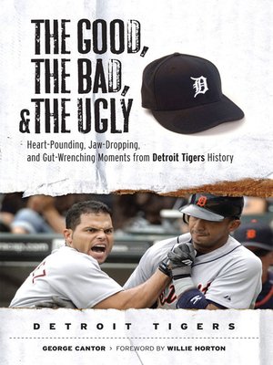 cover image of Detroit Tigers: Heart-Pounding, Jaw-Dropping, and Gut-Wrenching Moments from Detroit Tigers History